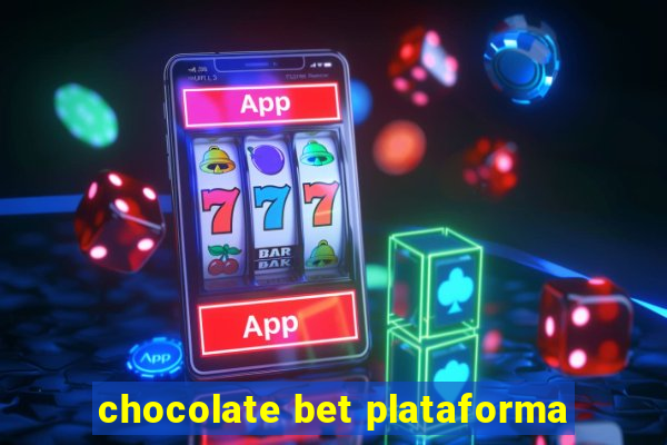 chocolate bet plataforma